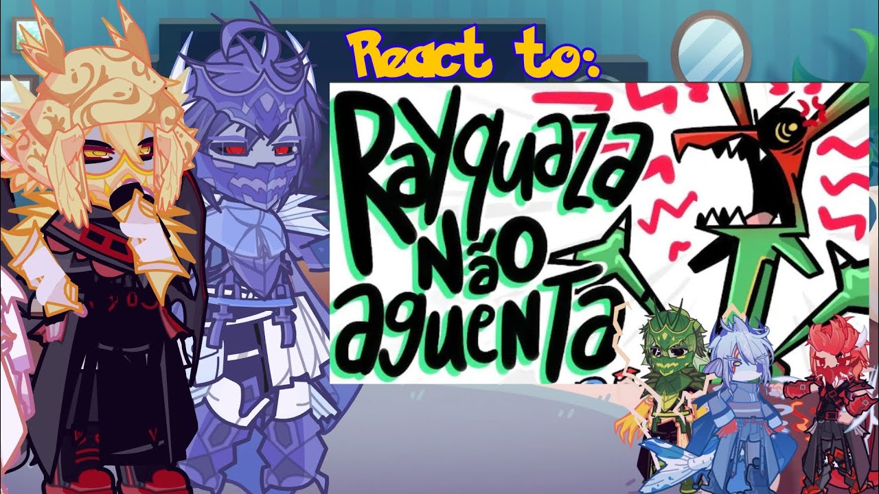 👾| Pokémons Lendários react to [{ Rayquaza não aguenta mais }]