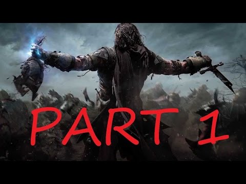 Immortal! Middle-Earth: Shadow of Mordor Gameplay Walkthrough Part 1(PS4)