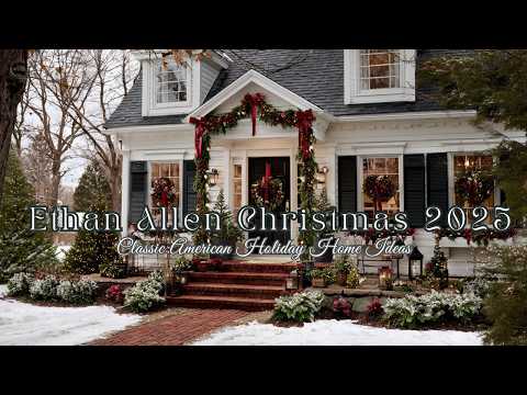 🎄Ethan Allen Christmas 2025 | Classic American Holiday Home Ideas with Bold Elegance🎄