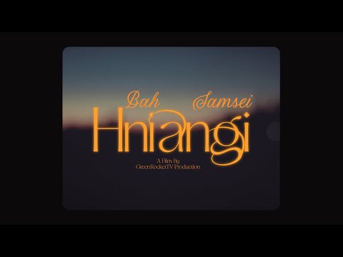 Ruatpuii - Bah Samsei Hniangi
