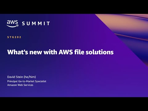 AWS Summit SF 2022 - What’s new with AWS file solutions (STG202)