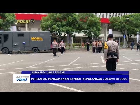 PERSIAPAN PENGAMANAN SAMBUT KEPULANGAN JOKOWI DI SOLO
