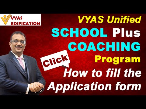 How to Fill the Application Form | Unified School Plus Coaching Program | team Vyas