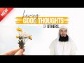 2022 | Having Good Thoughts of Others - Mufti Menk