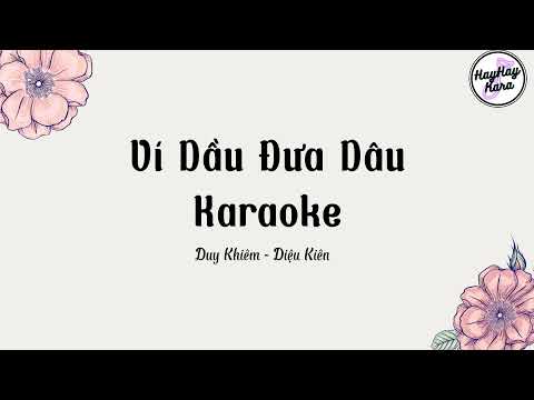 Ví Dầu Đưa Dâu | Diệu Khiêm | Karaoke | Tone Nữ | Hạ Tone | Beat Dễ Hát