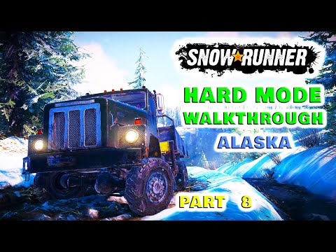 SnowRunner Hard Mode Walkthrough | Alaska | Part 8 - Oil Delivery