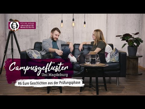 Campusgeflüster | #6: Eure Geschichten aus der Prüfungsphase | OVGU