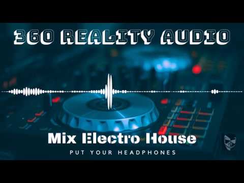 MIX Electro House - 360° REALITY AUDIO ????16D