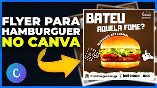 Como fazer ARTE para Hamburgueria NO CANVA? Passo a passo de como fazer arte para Hamburgueria!