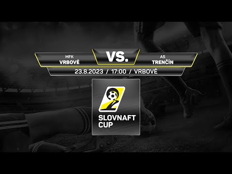 Slovnaft Cup 2023/2024 - 2.kolo: MFK Vrbové - AS Trenčín (zostrih)