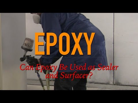 Can Epoxy Be Used For Surfacer and Sealer