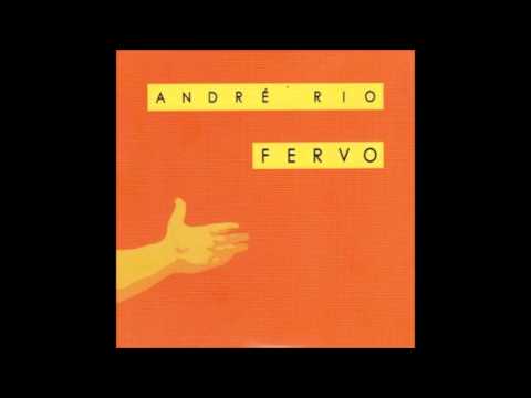 André Rio - Fervo - CD Completo