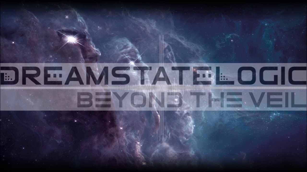 Dreamstate Logic - Beyond The Veil [ cosmic downtempo / space ambient ]