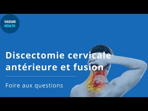 Discectomie cervicale antérieure et fusion