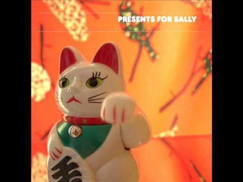 Presents for Sally - Anything Anymore / A Thousand Ways To Say Goodbye