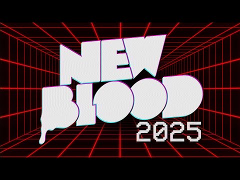 New Blood 2025 Recap
