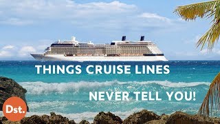 10 Things Cruise Lines Never Tell You