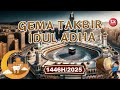 GEMA TAKBIR IDUL ADHA 1446H 2025 Official Video Gema Takbir