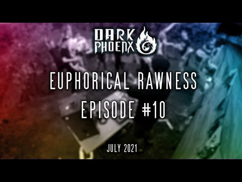 Dark PhoenX - Euphorical Rawness #10 (Euphoric & Rawphoric Hardstyle Mix July 2021)