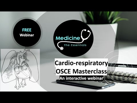 OSCE Masterclass 2: Approach to cardiac and respiratory examinations
