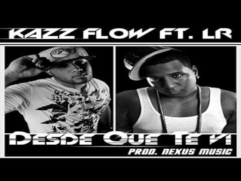 Kazz Flow Feat. LR- Desde Que Te Vi