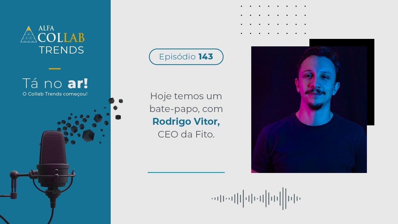 Rodrigo Vitor, CEO da Fito  | Marketing de Experiência