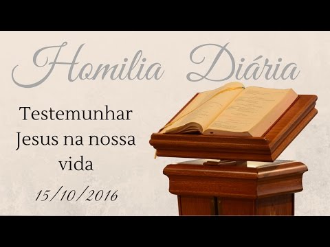Daily Homily - October 15