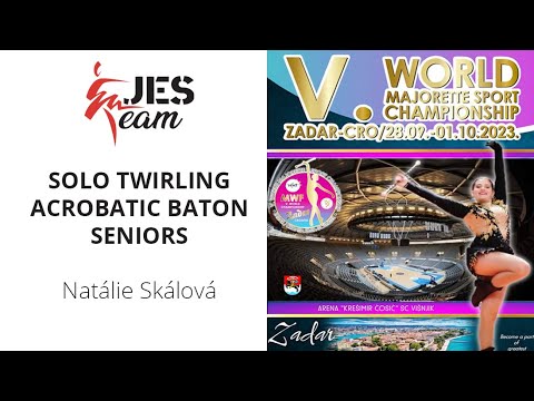 13 / SOLO TWIRLING ACROBATIC BATON SENIORS / Natálie Skálová