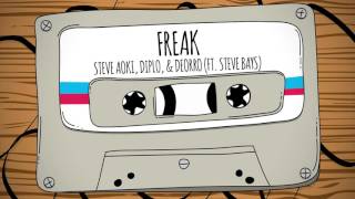 Freak Steve Aoki, Diplo, &amp; Deorro ft Steve Bays  Remix