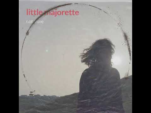 Little Majorette - Not Mine