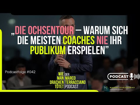 #042 Die Ochsentour – Warum sich die meisten Coaches nie ihr Publikum erspielen