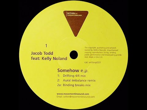 Jacob Todd Feat. Kelly Noland ‎– Somehow (Aural Imbalance Remix)