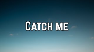 Demi Lovato - Catch Me (Lyrics)