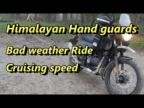 Royal Enfield Himalayan Fitting hand guards Bad weather ride  Local history  Cruising speed