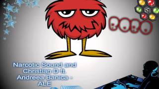 Narcotic Sound and Christian D ft. Andreea Banica - ALE