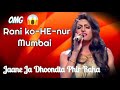 Rani Kohinoor Ne Aaj Dhum Mcha Diya
