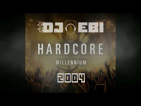 Ebi's Millennium Hardcore Megamix - 2004 Edition