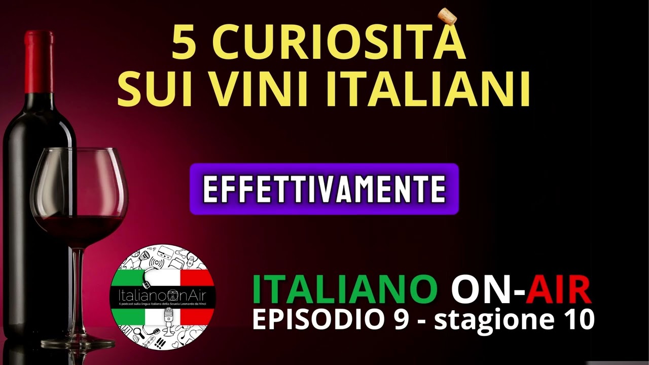 5 curiosità sul vino italiano - Ep. 9 (stag. 10)