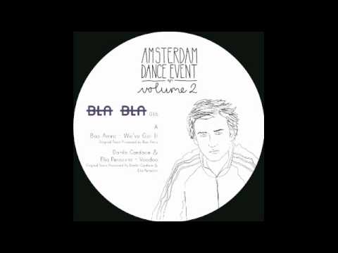 BAS AMRO - WE'VE GOT IT [AMSTERDAM DANCE EVENT EP  VOLUME 2]