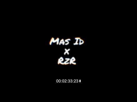 MAS ID x RzR - Για μένα