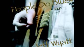 Jeff Wyatt - BUTT BURGER BOOGIE