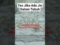 Tes Jika Ada Jin Dalam Tubuh JANGAN DI SKIP Shorts Murottal Ruqyah
