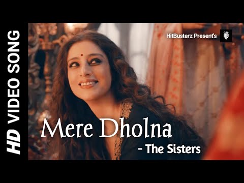 Mere Dholna - The Sisters | Bhool Bhulaiyaa 2 - HitBusterz (Shreya Ghoshal Version) Full Video