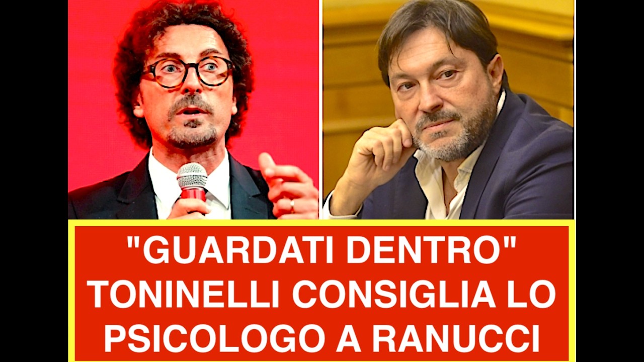 "GUARDATI DENTRO" TONINELLI CONSIGLIA LO PSICOLOGO A RANUCCI