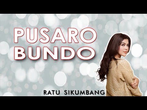 Ratu Sikumbang-pusaro bundo (official music video)  lagu minang