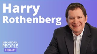 The Story of Harry Rothenberg, Esq. | Meaningful People #44