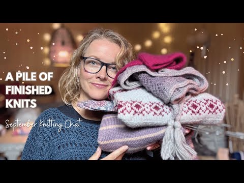 Everything I´ve knit over the summer! September Knitting Chat - English episode