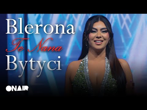 𝗕𝗟𝗘𝗥𝗢𝗡𝗔 𝗕𝗬𝗧𝗬𝗖𝗜 - TE NANA #gezuar2025