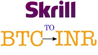 BTC to INR Withdrawal Through Skrill & Neteller | Step by Step Convert Bitcoin to Indian Rs