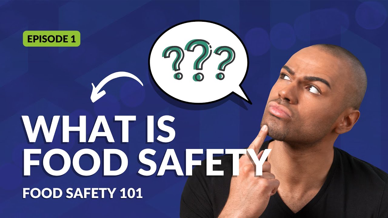What is Food Safety?